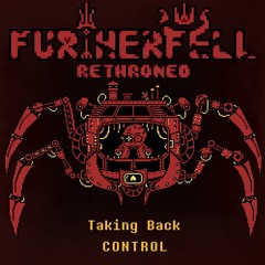 [FURTHERFELL - Rethroned] Taking Back CONTROL (Spudward)