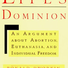 [Free] EPUB 📂 Life's Dominion: An Argument About Abortion, Euthanasia, and Individua