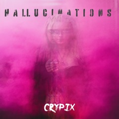 Crypix - Hallucinations [Free Download]