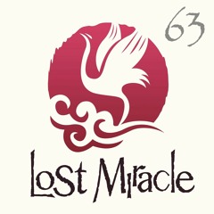 LOST MIRACLE Radio 063