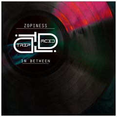 Zopiness - Acid Wall