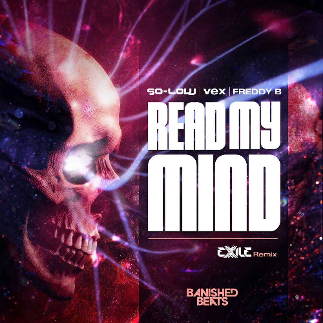Stream So-Low, Vex & Freddy B - Read My Mind (Exile Remix