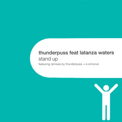 Stand Up (Thunderpuss Radio Edit) [feat. Latanza Waters]
