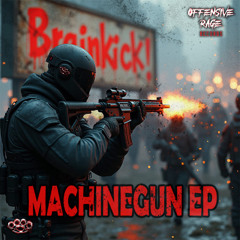 Brainkick - Machinegun