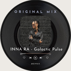 INNA RA - Galactic Pulse (Original Mix)