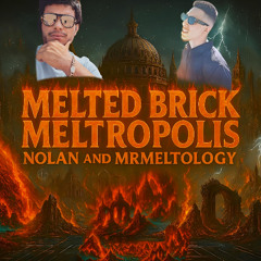 Nolan - Melted Brick Meltropolis Ft. Mr. Meltology Prod. Tony Please
