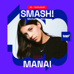 MANAI @TOPradio - Smash!