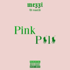 Pink polo ft Reeci3 prod. Leque