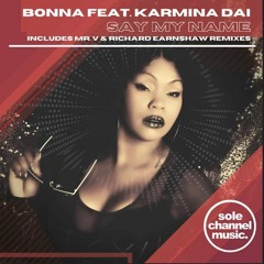 Bonna Feat. Karmina Dai - Say My Name (Richard Earnshaw Extended Mix)