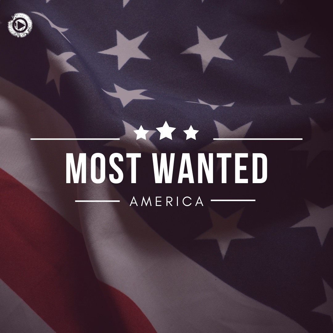 Most Wanted: America