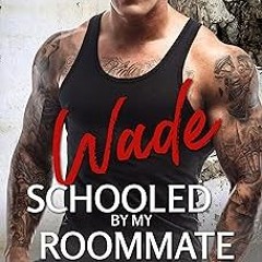 & Schooled by my Roommate: A Curvy Girl Enemies to Lovers Bossy Brother's Best Friend Romance (