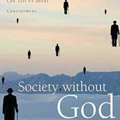 READ Society without God: What the Least Religious Nations Can Tell Us About Con