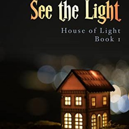 House Of Night Book 1 Pdf Free Download Stream See the Light, An Apocalyptic Story, House of Light Book 1