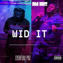 Cashflow Priz - Wid It Ft Mike Smiff