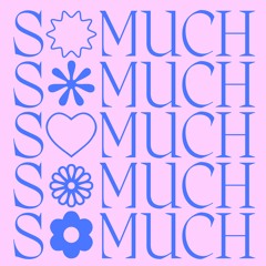 So Much So Much Vol 7
