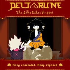 🙈 Kong concealed, Kong exposed 🙉 [Deltarune; The 5Same Other Puppet]