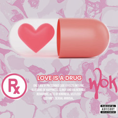 LOVE IS A DRUG¿ ft litov