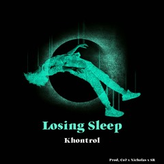 Losing Sleep (Prod. Co2 X Nicholas X SR)