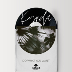Do What You Want (Edit)