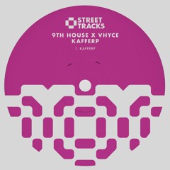 9th House & Vhyce - Kafferp (WO183) [clip]