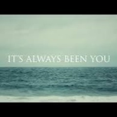 It's Always Been You (Phil Wickham Cover)
