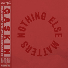 Gaskin - Me, Myself & The Dancefloor