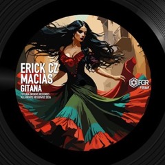 Erick Cz & Macias - Gitana