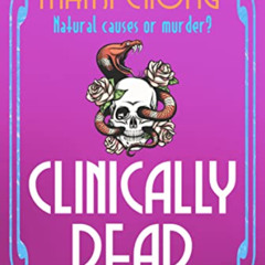 [DOWNLOAD] EBOOK 📌 Clinically Dead (The Dr. Cathy Moreland Mysteries) by  Mairi Chon