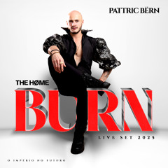 BÜRN - O Império no Futuro | LIVE SET AT THE HØME RIO 2025 - Mixed By Pattric Bërn