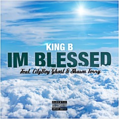 Im Blessed (feat. CityBoy Ghost & Shawn Terry)