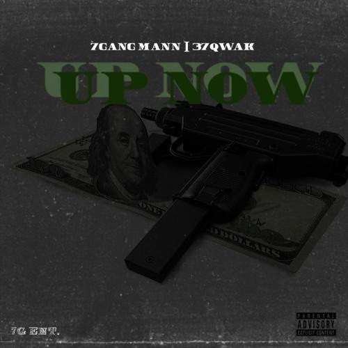 7Gang Mann (feat. 37Qwak) - Up Now