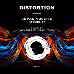 Jovan Vucetic - I'm Here (Josh Hvaal Remix) [Distortion]