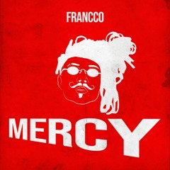 FRANCCO - Mercy