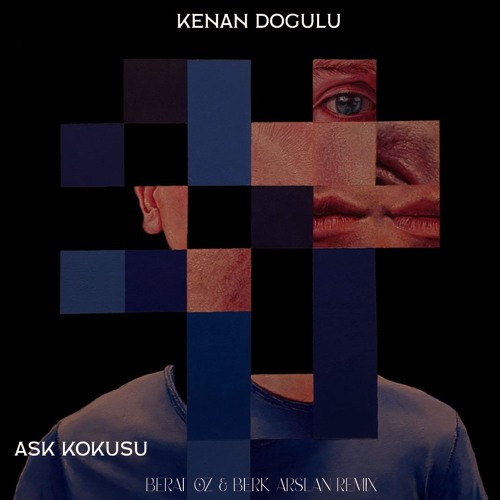 Kenan Doğulu - Aşk Kokusu (Berat Oz & Berk Arslan Remix)