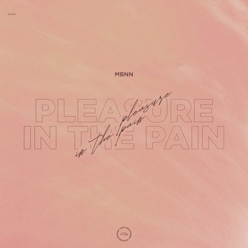 MBNN - Pleasure In The Pain