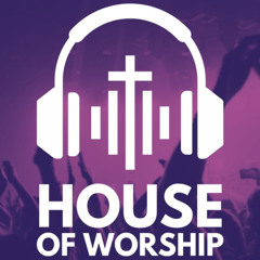 House of Worship - Episode 89