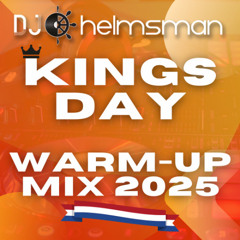 Kings Day 2025 Warm Up Mix 018 [Nederpop, Afro, Urban, Trance, Hardstyle, Remixes, Throwbacks]