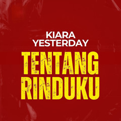 Tentang rinduku