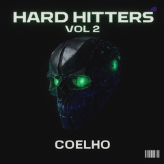 CØELHO - HARD HITTERS VOL 2