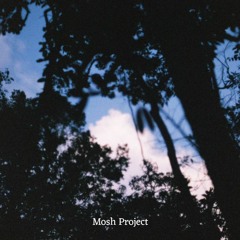 O MATO Tapes - 017 - Mosh Project