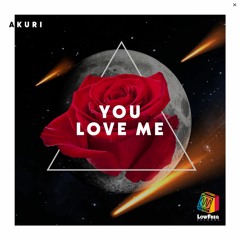 AKURI - You Love Me (Extended Mix)
