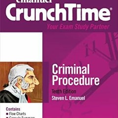 PDF Read Online Emanuel CrunchTime for Criminal Procedure (Emanuel CrunchTime Se