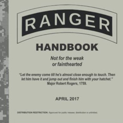 [FREE] EBOOK 🗸 Ranger Handbook: United States Army Ranger Handbook - Not for the wea