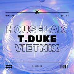 TDuke HouseLak VietMix VOL.01