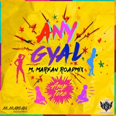 Amptone - Any Gyal (M.Marfan Road Mix)