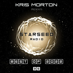 Starseed Radio 35 - Best of 2022