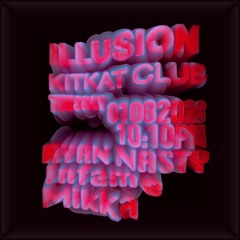 RYAN NASTY - Kit Kat Club | Illusion