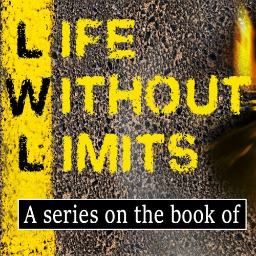 Life without limits part 10