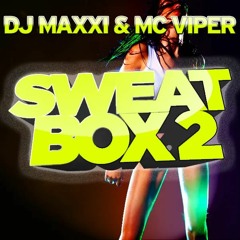 Maxxi ft Viper Sweatbox vol2