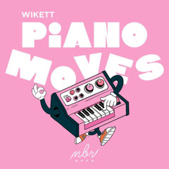 PREMIERE: WiKETT - Piano Moves